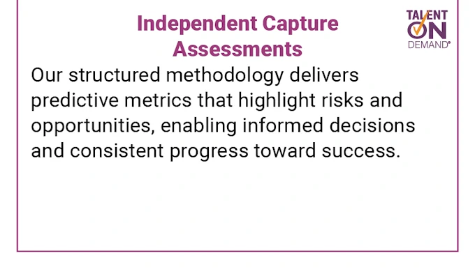 Independent Capture Assessments